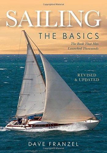 Dave Franzel/Sailing@ The Basics: The Book That Has Launched Thousands@0002 EDITION;Revised & Updat