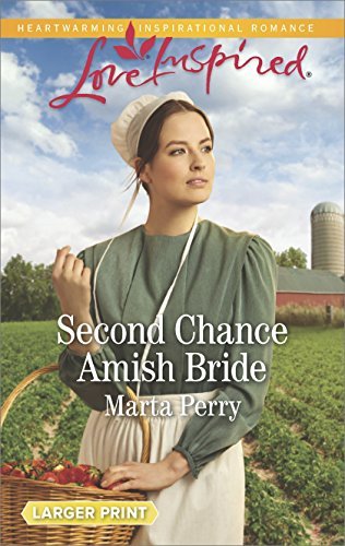 Marta Perry Second Chance Amish Bride Large Print 