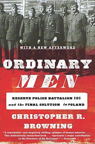 Christopher R. Browning/Ordinary Men@Reserve Police Battalion 101 and the Final Solution