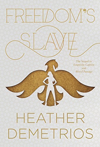 Heather Demetrios/Freedom's Slave