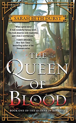 Sarah Beth Durst/The Queen of Blood@Book One of the Queens of Renthia