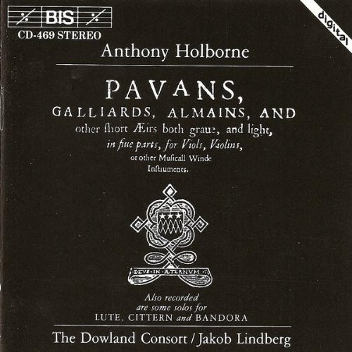 Antony Holborne/Holborne: Pavans Galliards Alm@Dowland Consort/Lindberg*jakob
