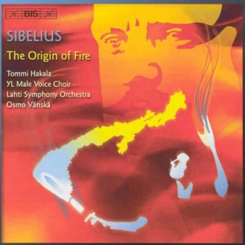 J. Sibelius Origin Of Fire Hakala (barr) Nyman (ten) & Vanska Lahti So 