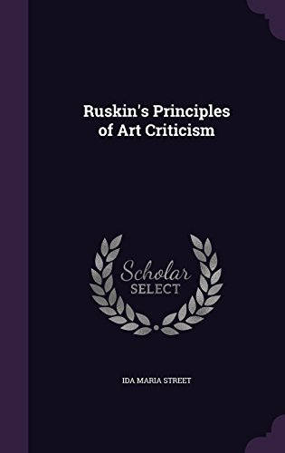 Ida Maria Street/Ruskin's Principles of Art Criticism