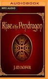 J. M. Hofer Rise Of The Pendragon Mp3 CD 