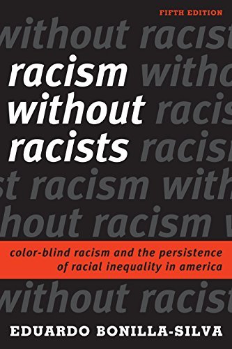 Eduardo Bonilla Silva Racism Without Racists 0005 Edition; 