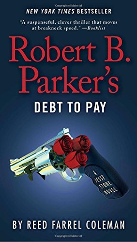 Reed Farrel Coleman/Robert B. Parker's Debt to Pay