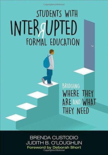 Brenda K. Custodio Students With Interrupted Formal Education Bridging Where They Are And What They Need 