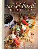 Cade Cheney Our Sweet Basil Kitchen Fresh Twists On Family Favorites With Recipe Mash 