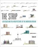 Stefan Al The Strip Las Vegas And The Architecture Of The American Dr 