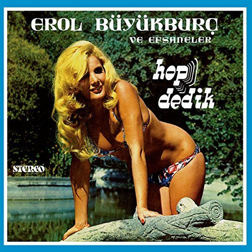 Erol Buyurburc/Hop Dedik