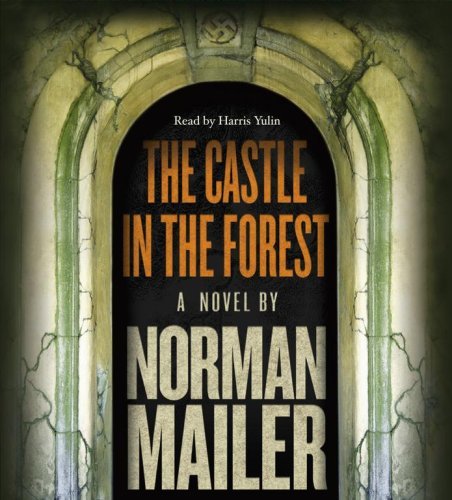 Yulin, Harris Mailer, Norman/The Castle In The Forest