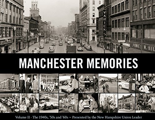 New Hampshire Union Leader Manchester Memories Vol. Ii 