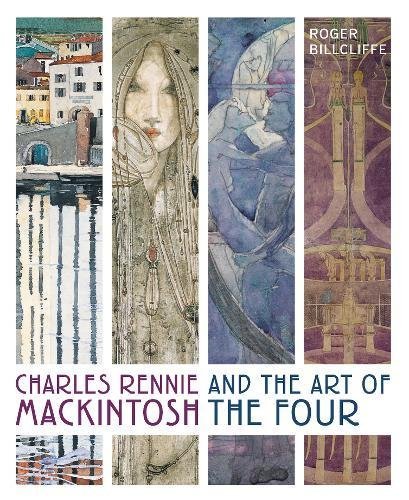 Roger Billcliffe Charles Rennie Mackintosh And The Art Of The Four 