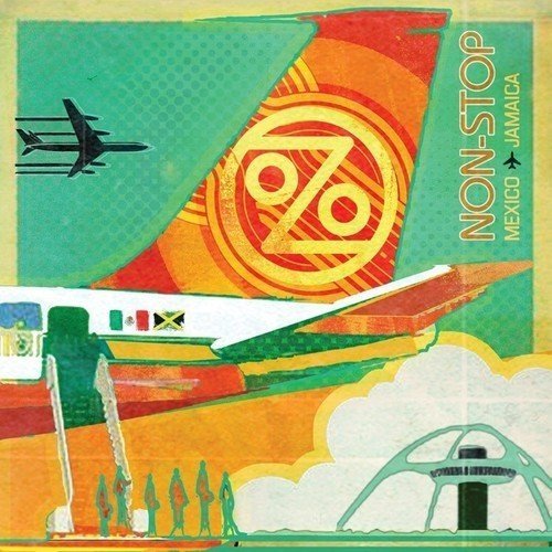 Ozomatli/Non-Stop: Mexico To Jamaica