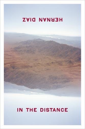 Hernan Diaz/In the Distance