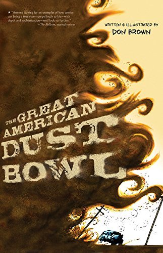 Don Brown/The Great American Dust Bowl@ A Graphic Novel
