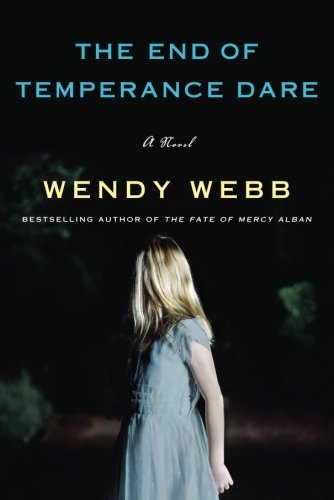 Wendy Webb/The End of Temperance Dare