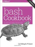 Carl Albing D Bash Cookbook Solutions And Examples For Bash Users 0002 Edition; 