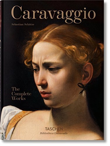 Sebastian Sch?tze Caravaggio. The Complete Works 