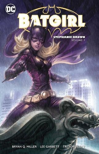 Bryan Q. Miller Batgirl Stephanie Brown Vol. 1 