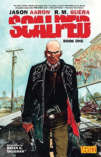 Jason Aaron/Scalped Book One