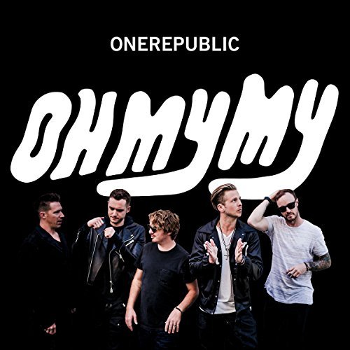 ONEREPUBLIC/Oh My My (Deluxe Edition)