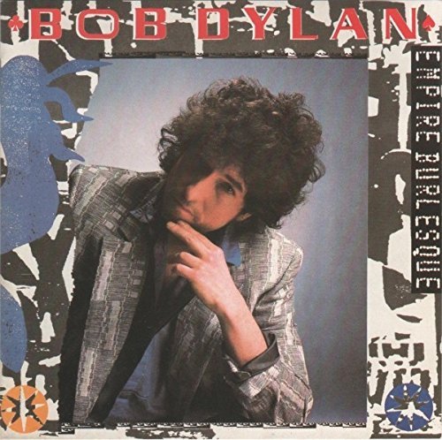 Bob Dylan/Empire Burlesque