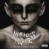 Motionless In White Graveyard Shift Explicit Version 