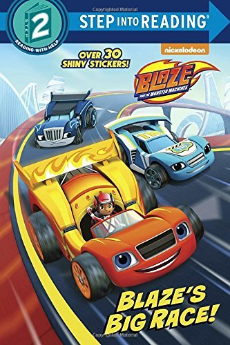 Cynthia Ines Mangual/Blaze's Big Race! (Blaze and the Monster Machines)