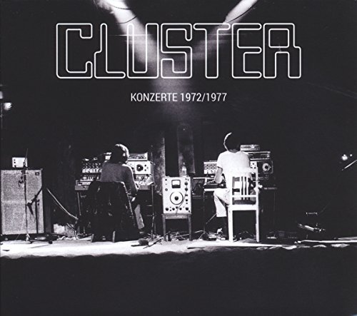 Cluster/Konzerte 1972/1977