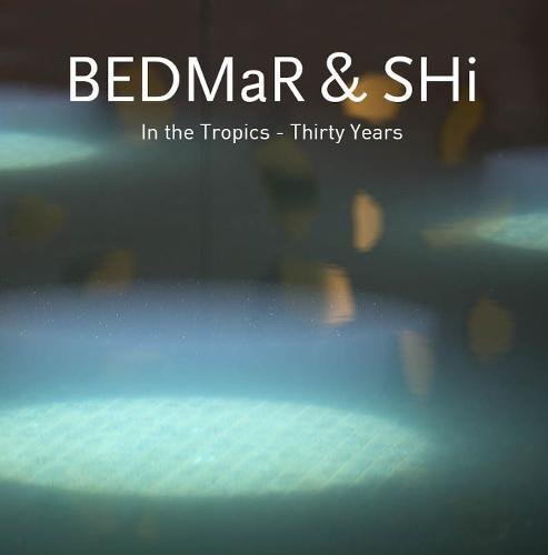 Brian Healy/Bedmar & Shi@ In the Tropics Volume I - Thirty Years; Volume 2