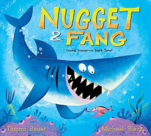 Tammi Sauer/Nugget and Fang (Lap Board Book)@ Friends Forever--Or Snack Time?