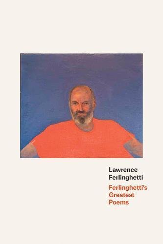 Lawrence Ferlinghetti Ferlinghetti's Greatest Poems 