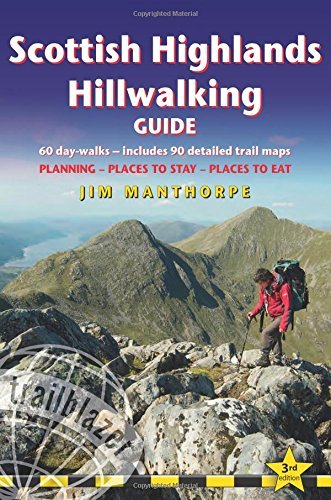 Jim Manthorpe Scottish Highland Hillwalking Guide 60 Day Walks Includes 90 Detailed Trail Maps P 0003 Edition; 
