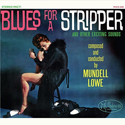 Mundell Lowe/Blues For A Stripper