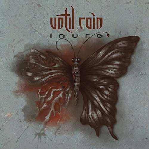 Until Rain/Inure