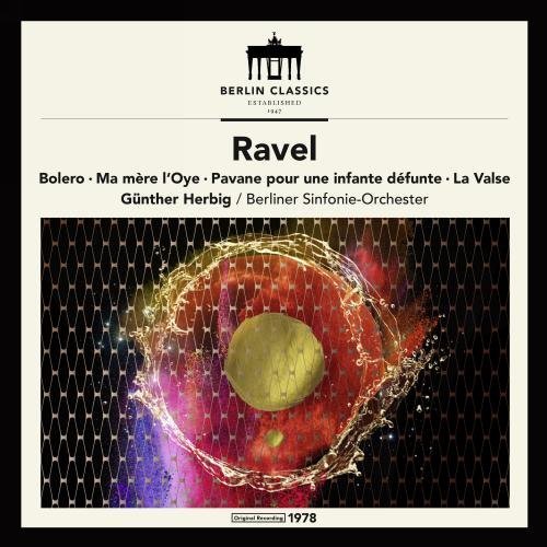 Ravel / Herbig/Maurice Ravel: Symphonic Works