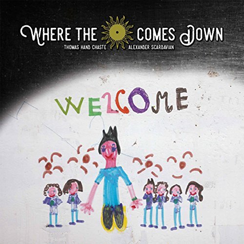 Where The Sun Comes Down/Welcome