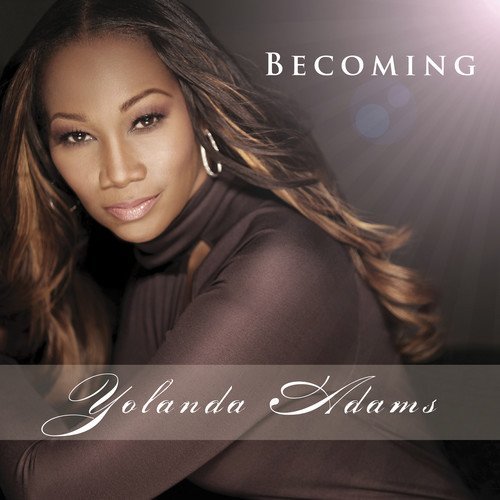 Yolanda Adams/Becoming