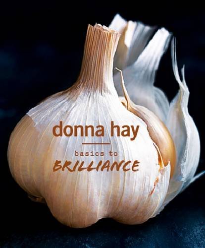 Donna Hay Basics To Brilliance 