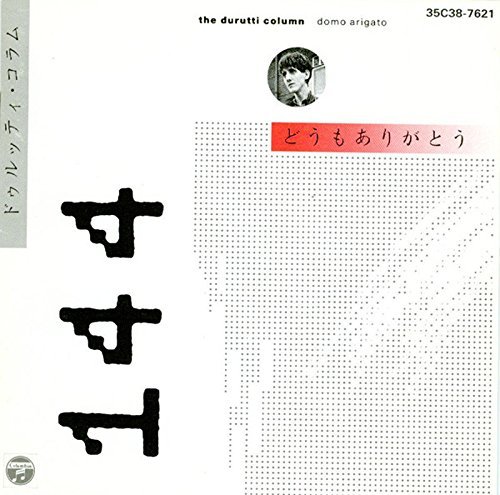 Durutti Column/Domo Arigato Deluxe