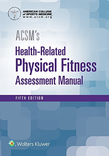 American College Of Sports Medicine Acsm's Health Related Physical Fitness Assessment 0005 Edition; 
