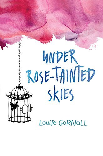 Louise Gornall/Under Rose-Tainted Skies