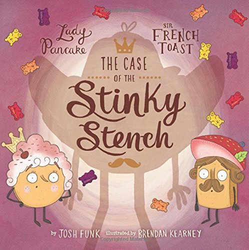Josh Funk/The Case of the Stinky Stench