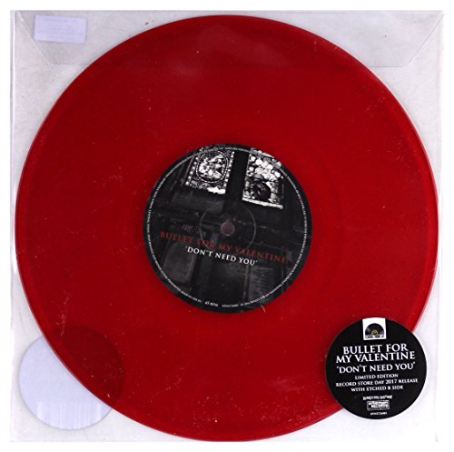 Bullet For My Valentine/Don't Need You (Red Translucent Vinyl)