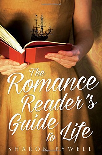 Sharon Pywell/The Romance Reader's Guide to Life