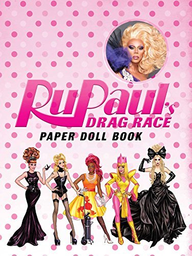Rupaul's Drag Race Rupaul's Drag Race Paper Doll Book 