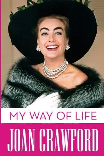 Joan Crawford My Way Of Life 
