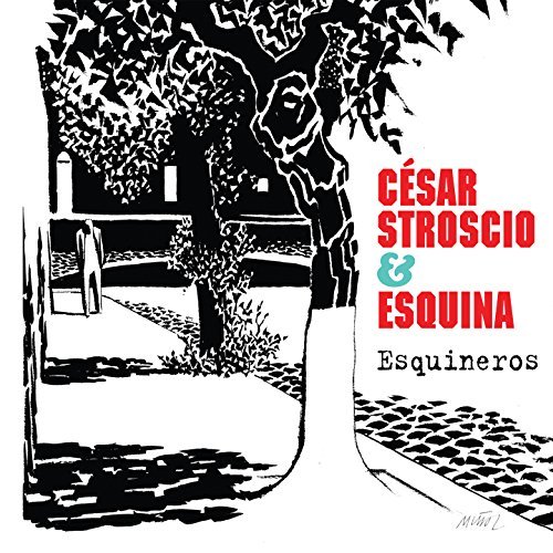 Cesar & Esquina Stroscio/Esquineros